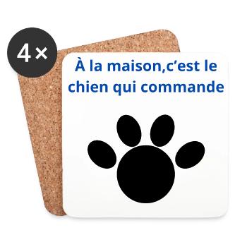 à_la_maison-_-c'est_le_chien_qui_commande - Dessous de verre (lot de 4) - blanc - Devant