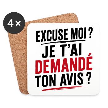 Excuse me? Did I ask you for your opinion? - Coasters (set of 4) - white - Front