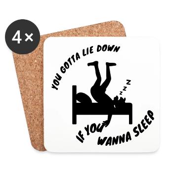 Tu dois t’allonger si tu veux dormir, humour étrange - Dessous de verre (lot de 4) - blanc - Devant