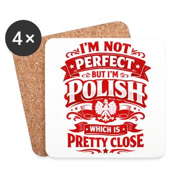 I'm Not Perfect But I'm Polish - Polen Spruch - Untersetzer (4er-Set) - Weiß - Vorne