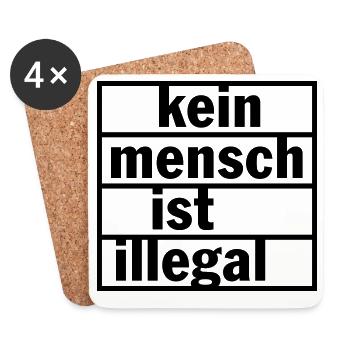 Kein Mensch ist illegal (Farbe änderbar) - Untersetzer (4er-Set) - Weiß - Vorne