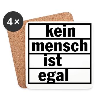 Kein Mensch ist egal (Farbe änderbar) - Untersetzer (4er-Set) - Weiß - Vorne