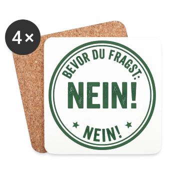 Bevor Du fragst Nein! - Untersetzer (4er-Set) - Weiß - Vorne