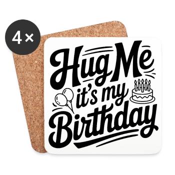 Hug Me It's My Birthday - Coasters (set of 4) - white - Front