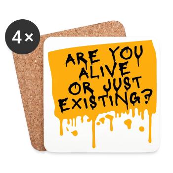 Are You Alive Or Just Existing Thoughtful Saying - Coasters (set of 4) - white - Front