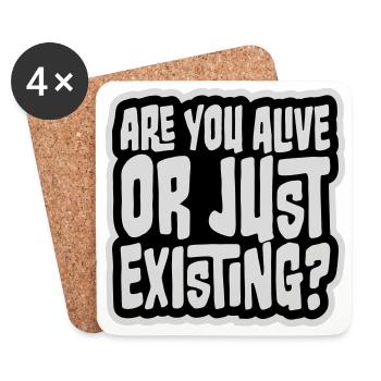 Are You Alive Or Just Existing Nachdenklich Spruch - Untersetzer (4er-Set) - Weiß - Vorne