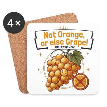 Not Orange, or Else Grape! — Amber Wine - Coasters (set of 4) - white - Front