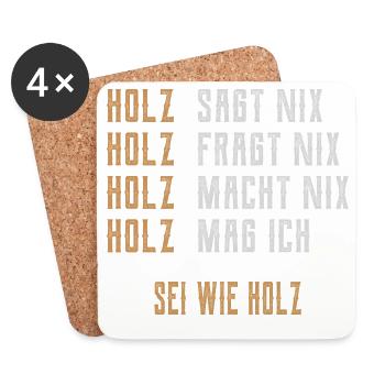 Sei wie Holz - Untersetzer (4er-Set) - Weiß - Vorne