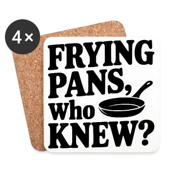 Frying Pans, Who Knew? - Coasters (set of 4) - white - Front