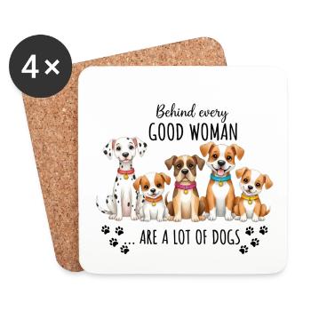 Behind Every Good Woman Are Lots of Dogs - Coasters (set of 4) - white - Front