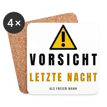Vorsicht Letzte Nacht Freier Mann - Untersetzer (4er-Set) - Weiß - Vorne