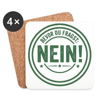 Bevor du fragst Nein freches Statement Büro Spruch - Untersetzer (4er-Set) - Weiß - Vorne