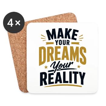 Make your Dreams your Reality - Untersetzer (4er-Set) - Weiß - Vorne