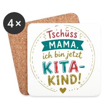 Tschüss Mama, ich bin Kita-Kind - Untersetzer (4er-Set) - Weiß - Vorne
