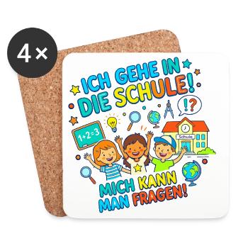 Ich gehe in die Schule! Mich kann man fragen! - Untersetzer (4er-Set) - Weiß - Vorne
