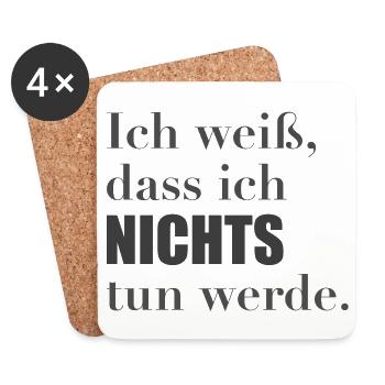 Ich weiß, dass ich nichts tun werde. - Untersetzer (4er-Set) - Weiß - Vorne