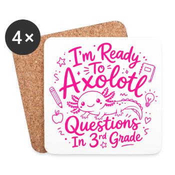 Ready to Axolotl Questions in 3rd Grade - Cute - Coasters (set of 4) - white - Front