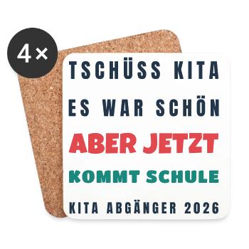Tschüss Kita jetzt kommt Schule - Kita Abschied - Untersetzer (4er-Set) - Weiß - Vorne