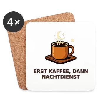 Erst Kaffee, dann Nachtdienst - Untersetzer (4er-Set) - Weiß - Vorne