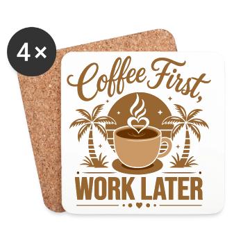 Coffee First Work Later. Powered by Caffeine Vibes - Coasters (set of 4) - white - Front