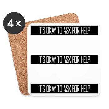 It's Okay To Ask For Help Help Questions Saying Logo - Coasters (set of 4) - white - Front