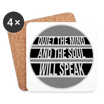 Quiet The Mind And The Soul Will Speak Ruhe Spruch - Coasters (set of 4) - white - Front