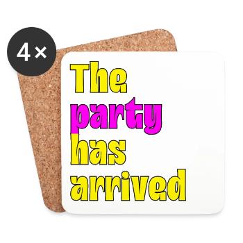 THE PARTY HAS ARRIVED, IT'S READY TO GO - Coasters (set of 4) - white - Front