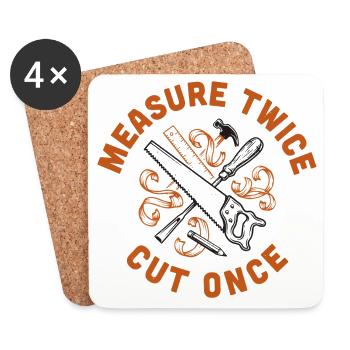 Measure Twice Cut Once - Coasters (set of 4) - white - Front