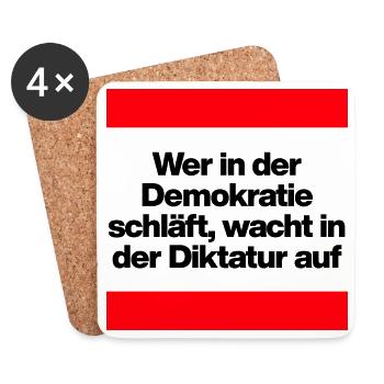 WER I D DEMOKRATIE SCHLÄFT, WACHT IN DIKTATUR AUF - Untersetzer (4er-Set) - Weiß - Vorne