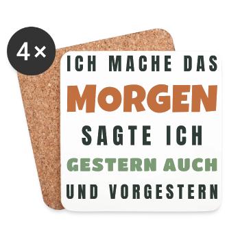 Ich mache das morgen sagte ich gestern auch - Untersetzer (4er-Set) - Weiß - Vorne