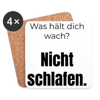 Was hält dich wach? Nicht schlafen – Spruch - Untersetzer (4er-Set) - Weiß - Vorne