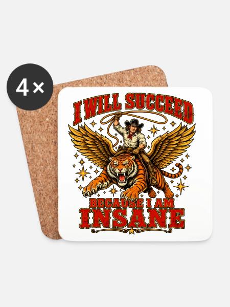 I Will Succeed Because I Am Insane – Cowboy Tiger - Untersetzer (4er-Set) - Weiß