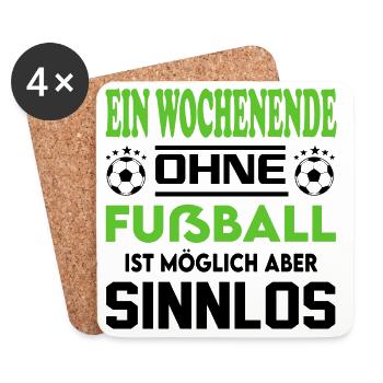 Ein Wochenende ohne Fußball möglich sinnlos - Untersetzer (4er-Set) - Weiß - Vorne