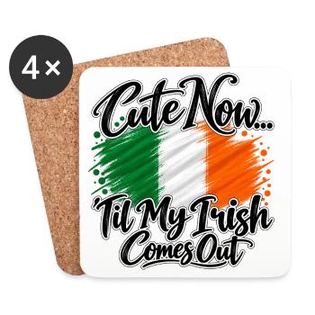 Cute now - Til my irish comes out - Ireland Irland - Untersetzer (4er-Set) - Weiß - Vorne