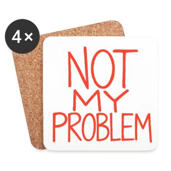 Not My Problem – Rote Handschrift - Untersetzer (4er-Set) - Weiß - Vorne