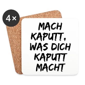 MACH KAPUTT WAS DICH KAPUTT MACHT. ANTIFASCHISMUS - Untersetzer (4er-Set) - Weiß - Vorne