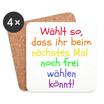 WÄHLT SO DASS IHR NOCH FREI WÄHLEN KÖNNT, FRIEDEN - Untersetzer (4er-Set) - Weiß - Vorne
