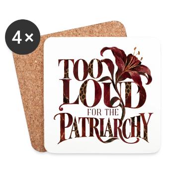 Too Loud For The Patriarchy - Untersetzer (4er-Set) - Weiß - Vorne