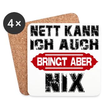 Nett kann ich auch Bringt aber Sprüche Lustig - Untersetzer (4er-Set) - Weiß - Vorne