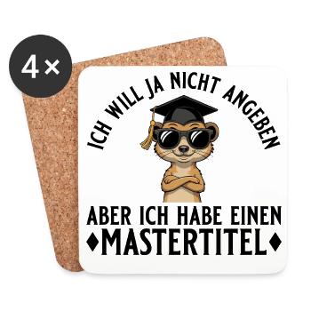 Mastertitel Will ja nicht angeben Master Abschluss - Untersetzer (4er-Set) - Weiß - Vorne