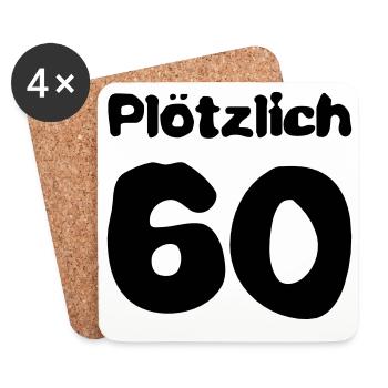 Plötzlich 60 Jahre - Untersetzer (4er-Set) - Weiß - Vorne