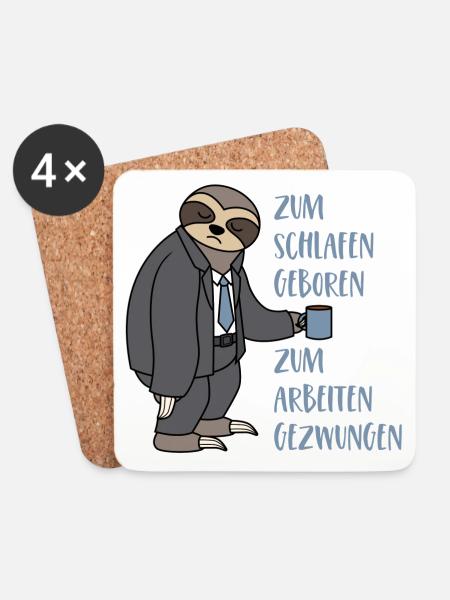 Faultier Zum Schlafen Geboren Arbeiten Gezwungen - Untersetzer (4er-Set) - Weiß