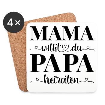 Heiratsantrag Antrag Mama willst du Papa heiraten - Untersetzer (4er-Set) - Weiß - Vorne