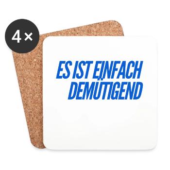 es ist einfach demütigend - Untersetzer (4er-Set) - Weiß - Vorne