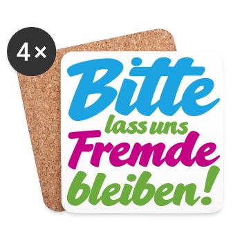 Bitte lass uns Fremde bleiben witziger Spruch - Untersetzer (4er-Set) - Weiß - Vorne