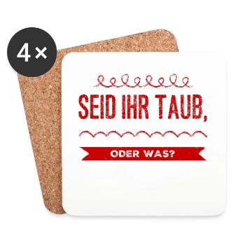 seid ihr taub oder was? - Untersetzer (4er-Set) - Weiß - Vorne