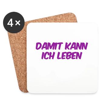 damit kann ich leben - Untersetzer (4er-Set) - Weiß - Vorne