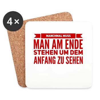 manchmal muss man am Ende stehen - Untersetzer (4er-Set) - Weiß - Vorne