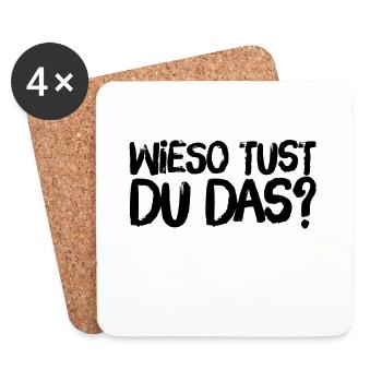 warum machst du das? - Untersetzer (4er-Set) - Weiß - Vorne
