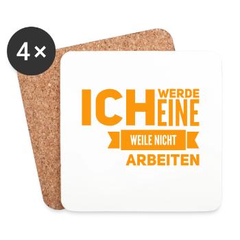 arbeiten war gestern - Untersetzer (4er-Set) - Weiß - Vorne